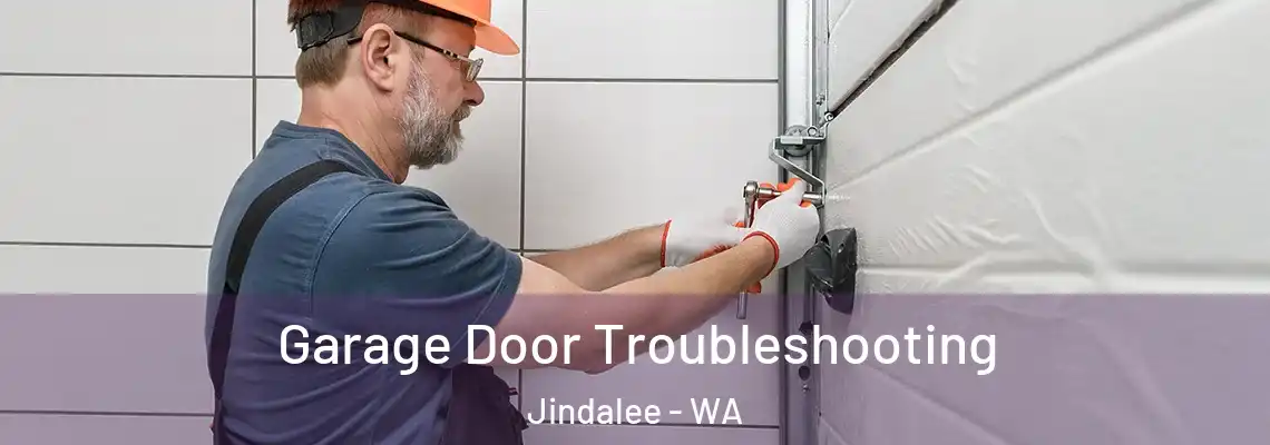  Garage Door Troubleshooting Jindalee - WA