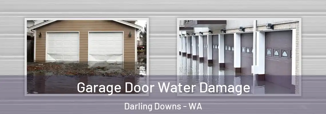 Garage Door Water Damage Darling Downs - WA