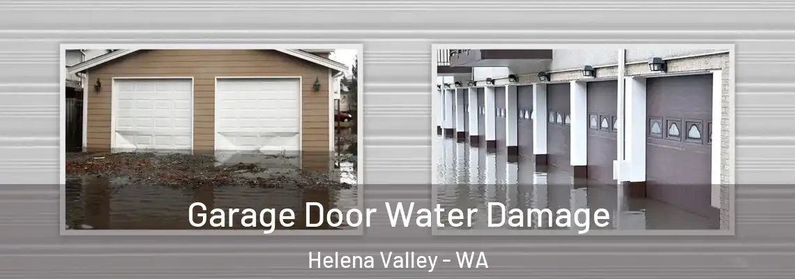 Garage Door Water Damage Helena Valley - WA