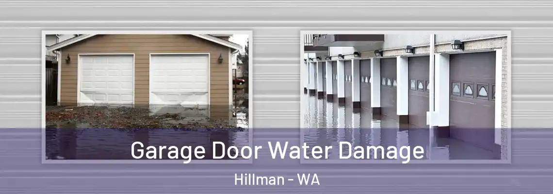 Garage Door Water Damage Hillman - WA