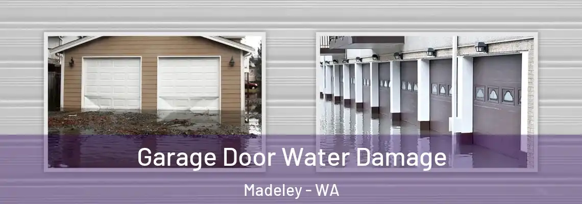 Garage Door Water Damage Madeley - WA