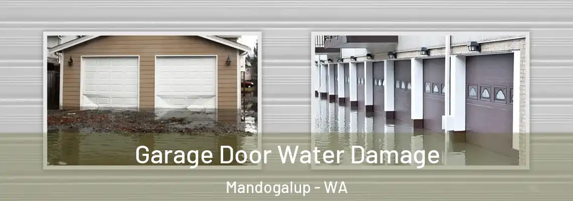 Garage Door Water Damage Mandogalup - WA