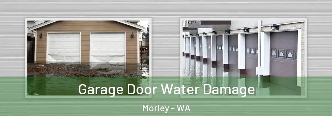 Garage Door Water Damage Morley - WA