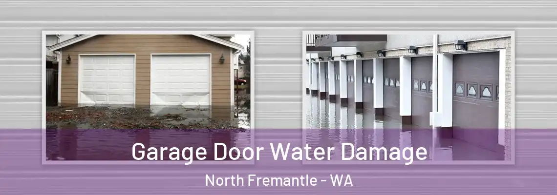 Garage Door Water Damage North Fremantle - WA