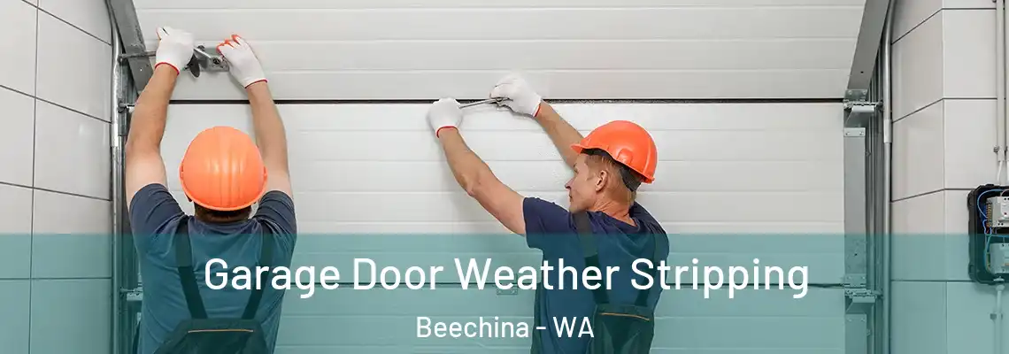 Garage Door Weather Stripping Beechina - WA