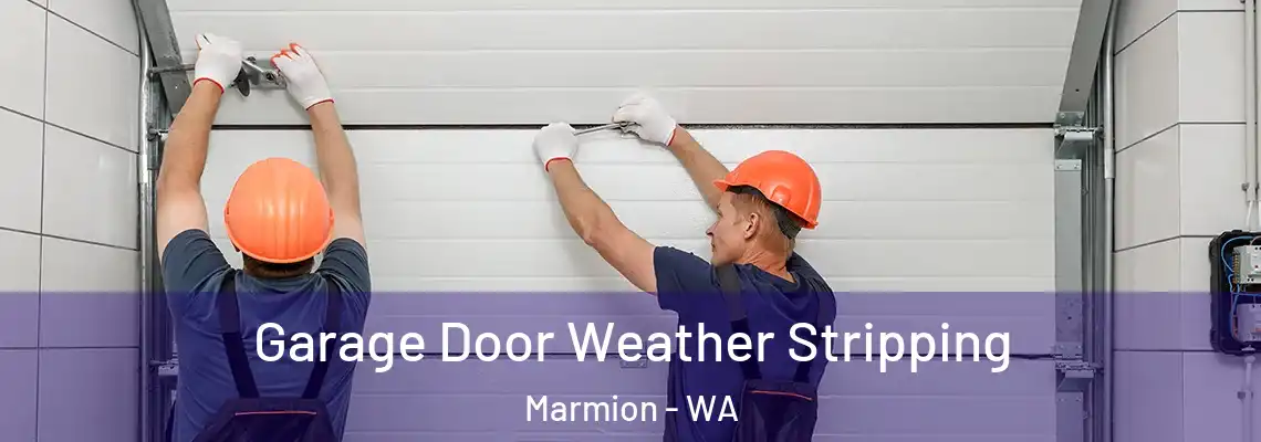  Garage Door Weather Stripping Marmion - WA