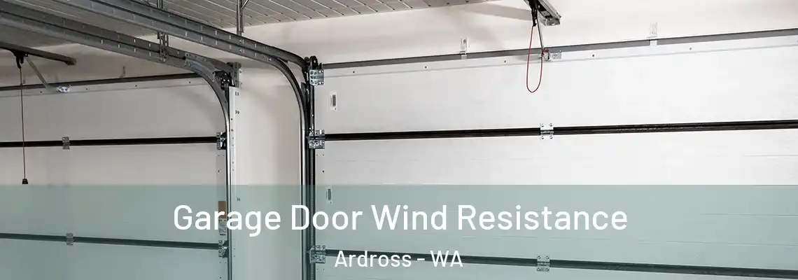 Garage Door Wind Resistance Ardross - WA