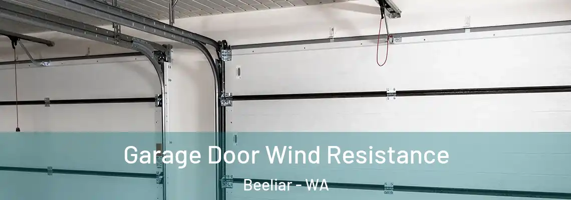 Garage Door Wind Resistance Beeliar - WA