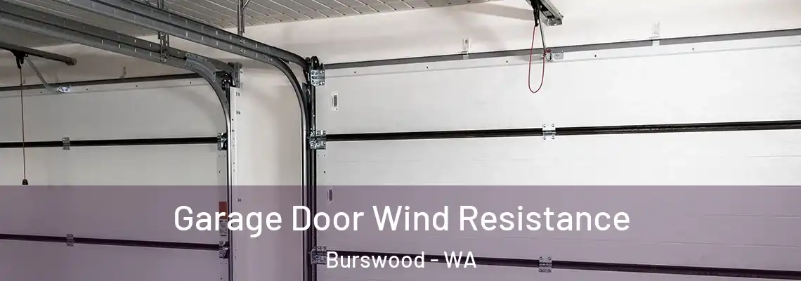 Garage Door Wind Resistance Burswood - WA