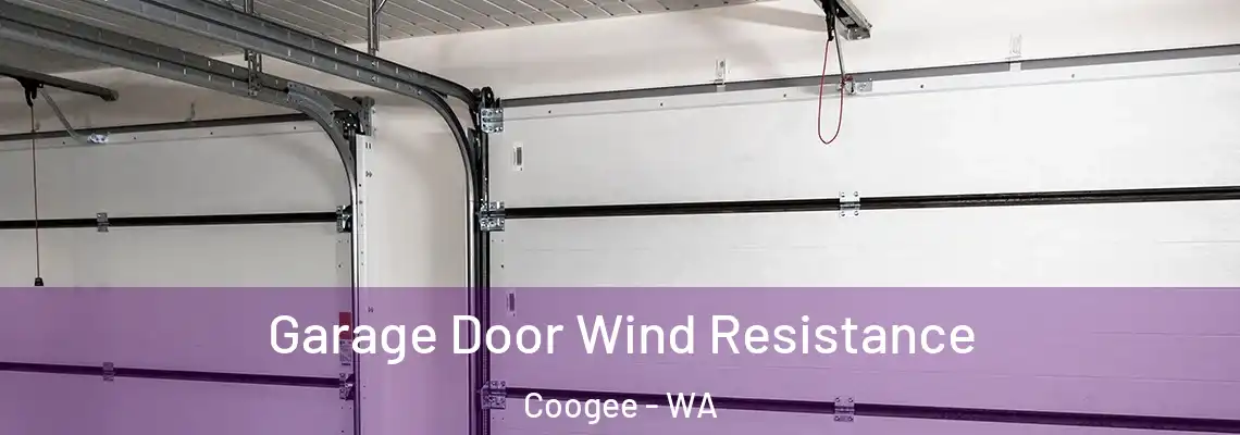Garage Door Wind Resistance Coogee - WA
