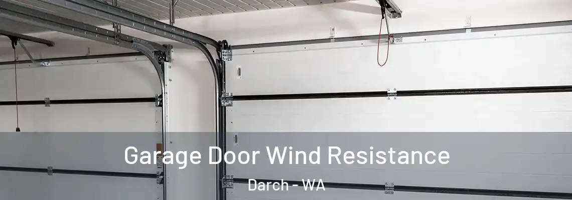  Garage Door Wind Resistance Darch - WA