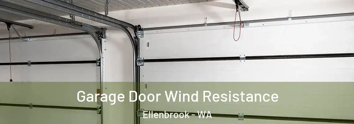 Garage Door Wind Resistance Ellenbrook - WA