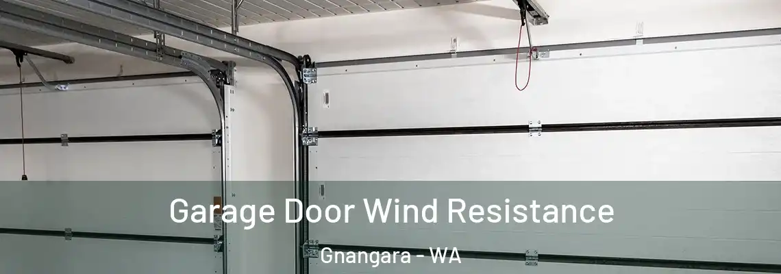 Garage Door Wind Resistance Gnangara - WA
