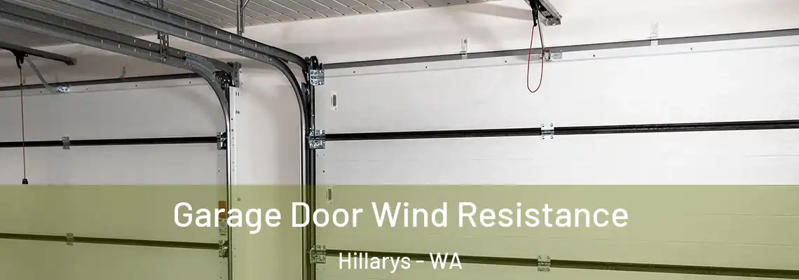  Garage Door Wind Resistance Hillarys - WA