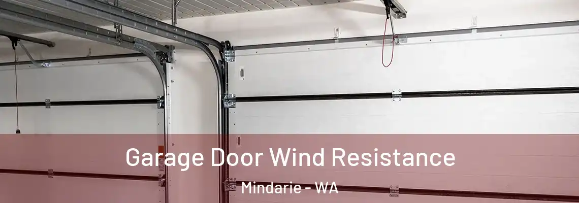Garage Door Wind Resistance Mindarie - WA