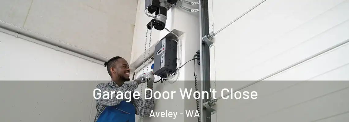Garage Door Won't Close Aveley - WA