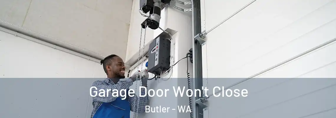 Garage Door Won't Close Butler - WA