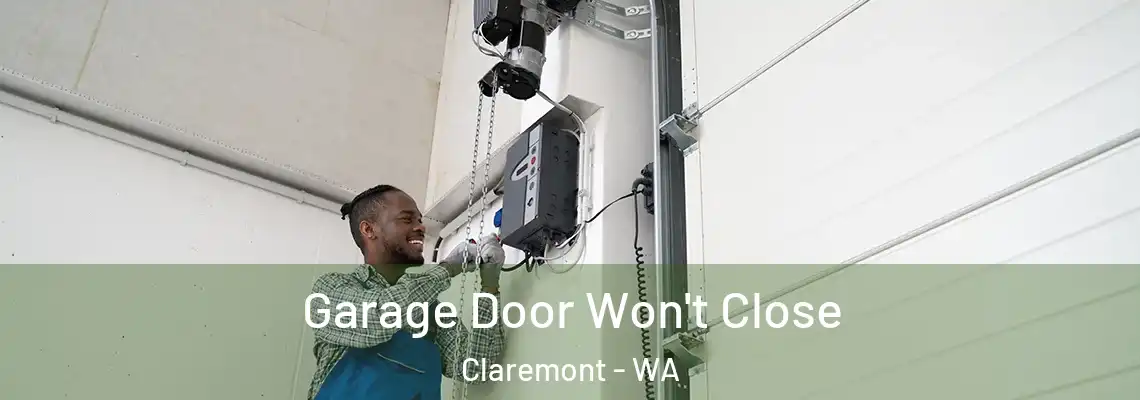  Garage Door Won't Close Claremont - WA