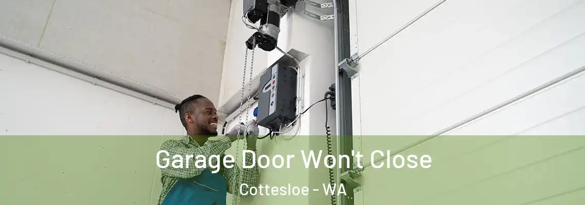  Garage Door Won't Close Cottesloe - WA