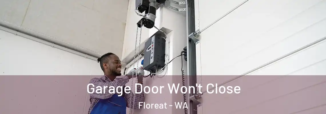 Garage Door Won't Close Floreat - WA