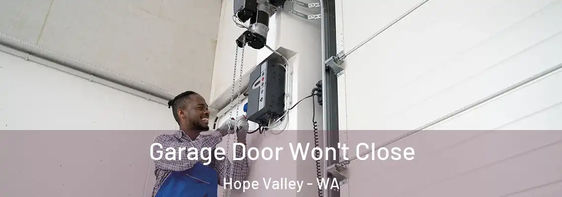 Garage Door Won't Close Hope Valley - WA