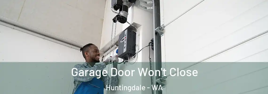 Garage Door Won't Close Huntingdale - WA