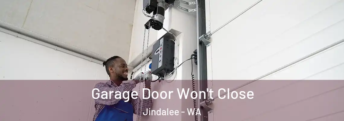 Garage Door Won't Close Jindalee - WA