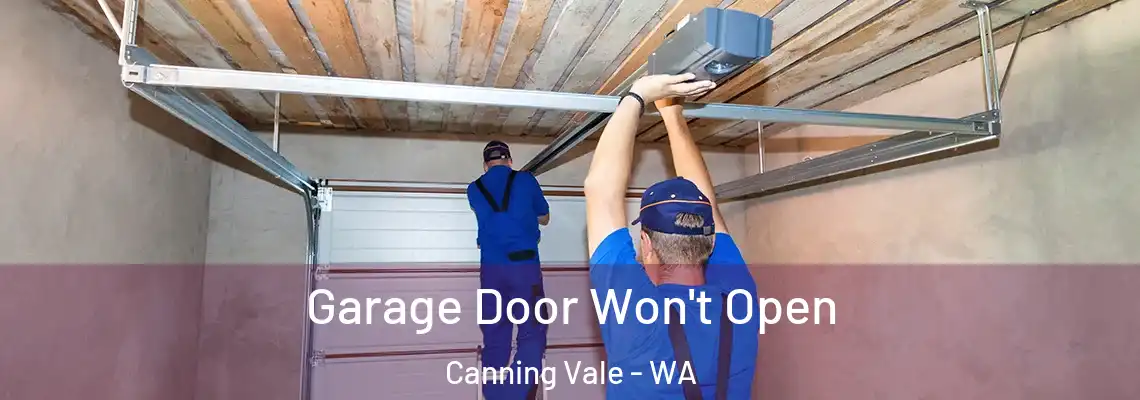 Garage Door Won't Open Canning Vale - WA