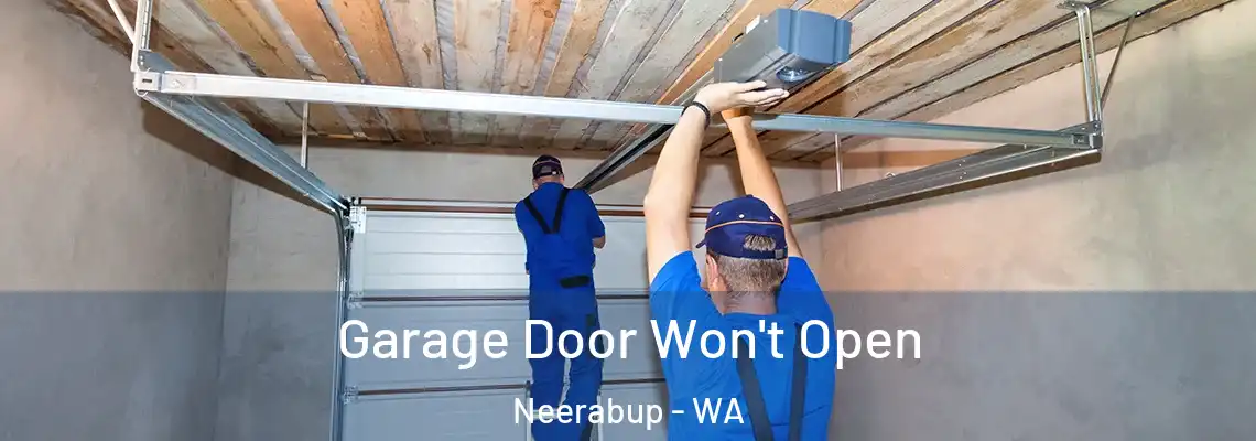 Garage Door Won't Open Neerabup - WA