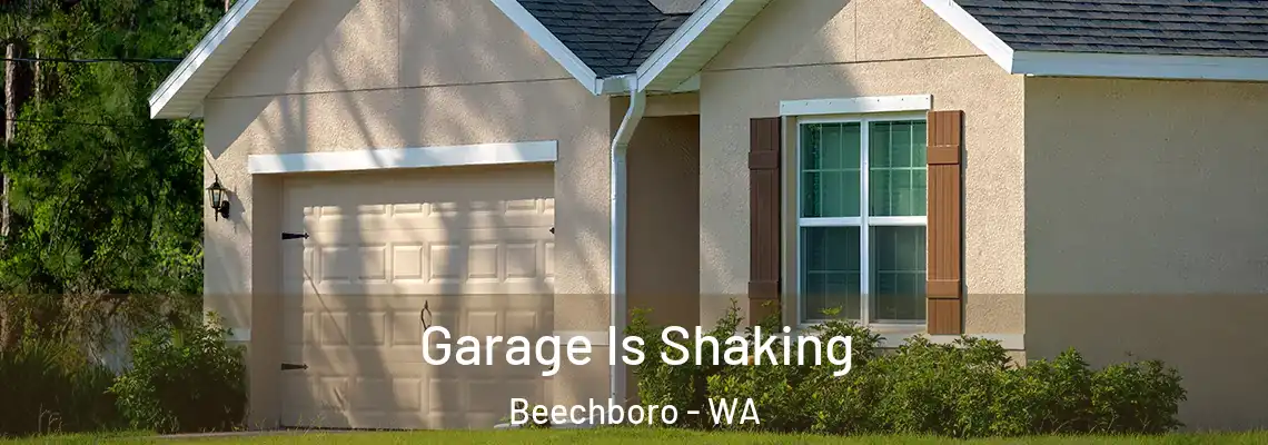 Garage Is Shaking Beechboro - WA