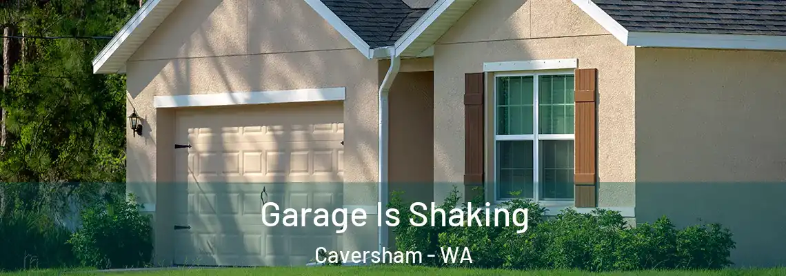Garage Is Shaking Caversham - WA