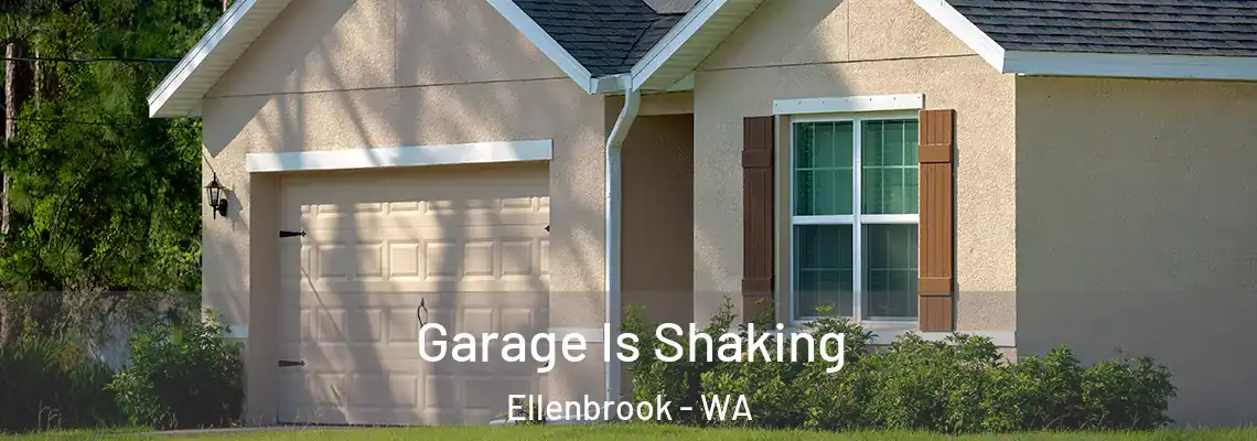 Garage Is Shaking Ellenbrook - WA