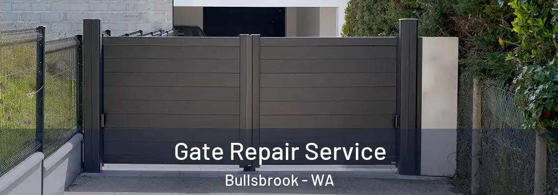 Gate Repair Service Bullsbrook - WA
