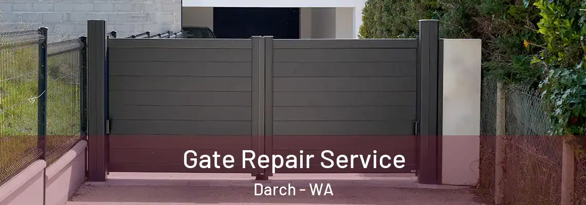  Gate Repair Service Darch - WA