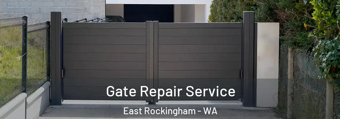 Gate Repair Service East Rockingham - WA