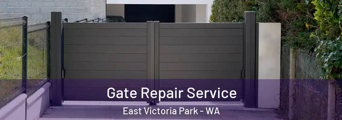 Gate Repair Service East Victoria Park - WA