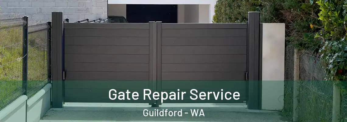 Gate Repair Service Guildford - WA