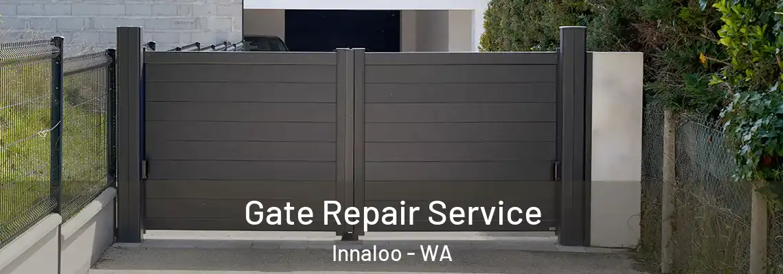 Gate Repair Service Innaloo - WA