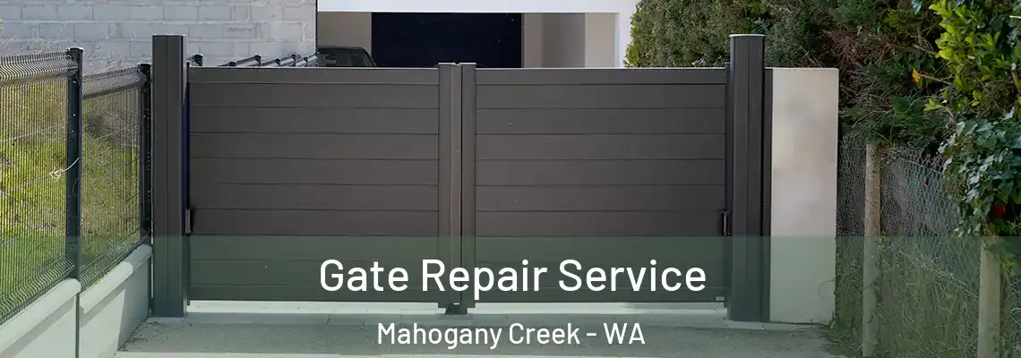  Gate Repair Service Mahogany Creek - WA