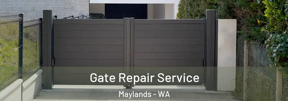 Gate Repair Service Maylands - WA