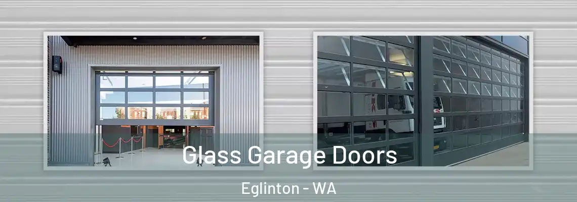 Glass Garage Doors Eglinton - WA