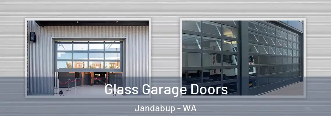 Glass Garage Doors Jandabup - WA