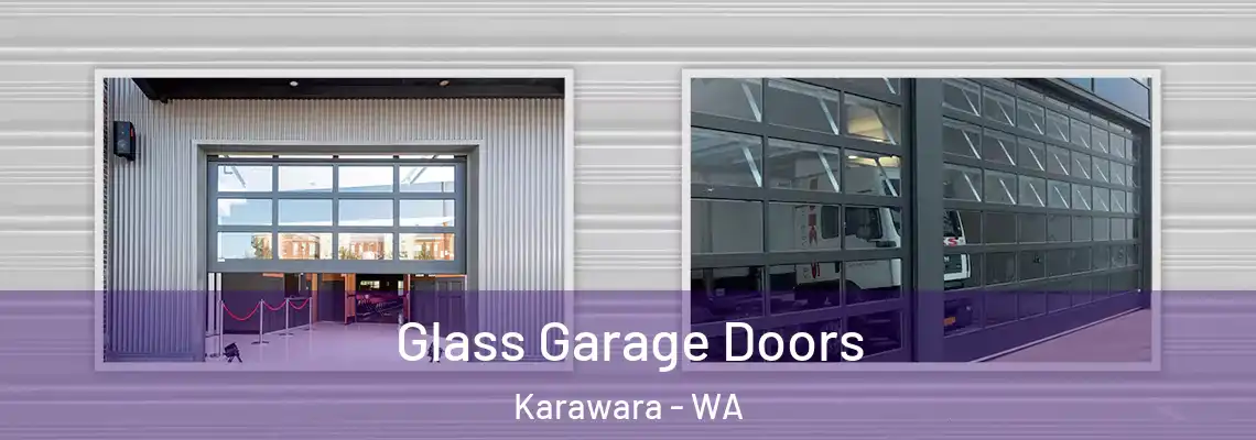 Glass Garage Doors Karawara - WA
