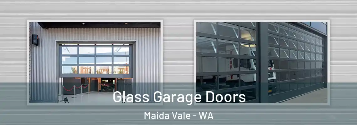 Glass Garage Doors Maida Vale - WA