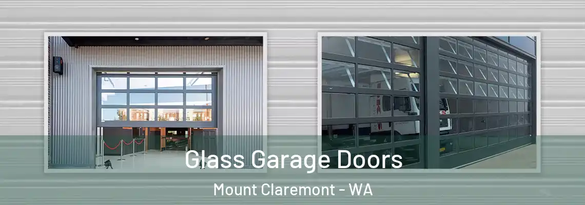 Glass Garage Doors Mount Claremont - WA