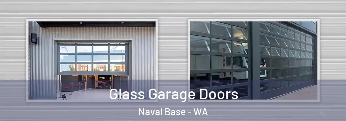  Glass Garage Doors Naval Base - WA