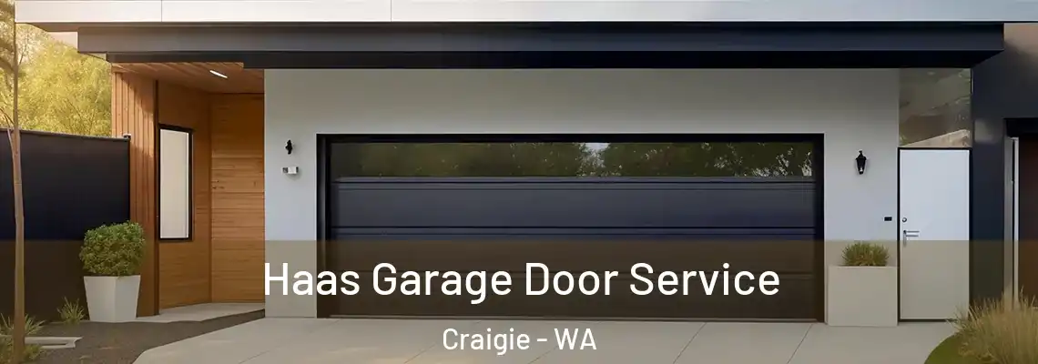 Haas Garage Door Service Craigie - WA