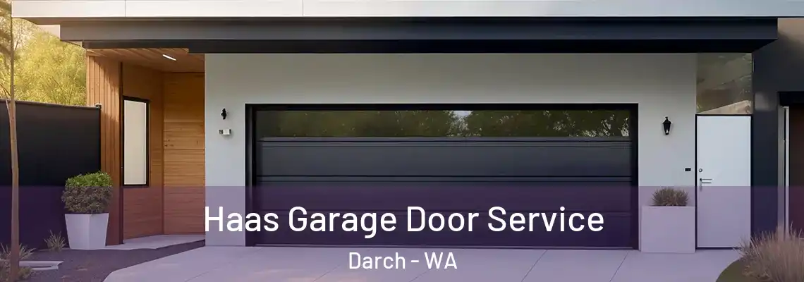 Haas Garage Door Service Darch - WA