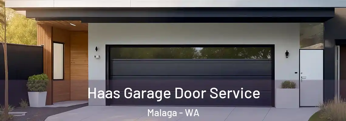 Haas Garage Door Service Malaga - WA