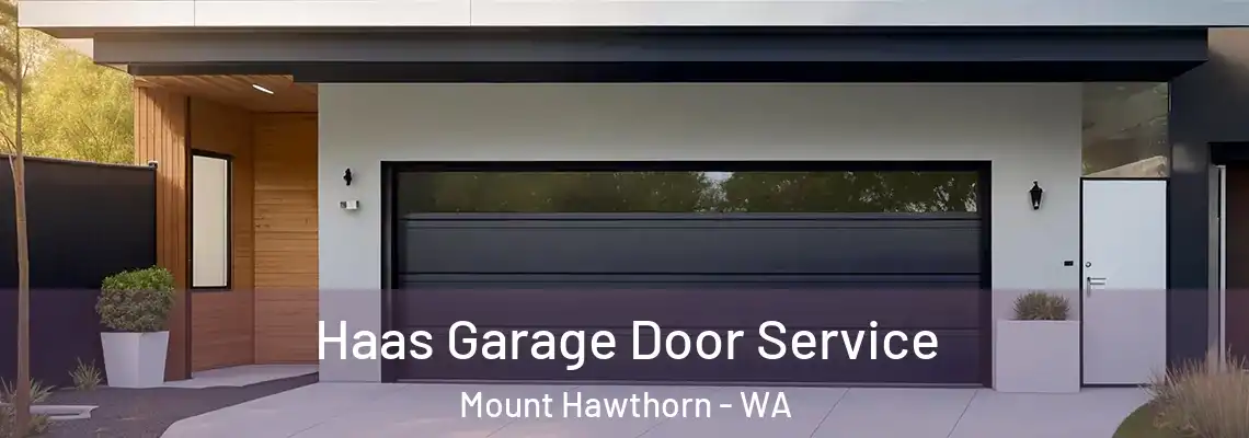 Haas Garage Door Service Mount Hawthorn - WA